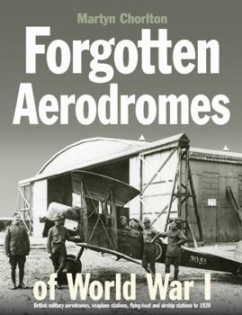 Hardcover Forgotten Aerodromes of World War I Book