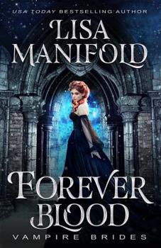 Forever Blood - Book #3 of the Vampire Brides