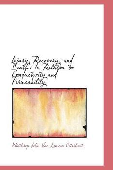 Paperback Injury, Recovery, and Death: In Relation to Conductivity and Permeability Book