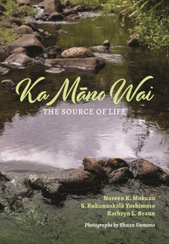 Hardcover Ka Māno Wai: The Source of Life Book