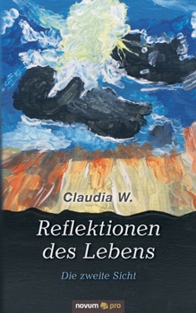 Paperback Reflektionen des Lebens: Die zweite Sicht [German] Book