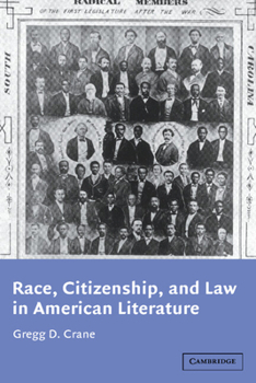 Hardcover Race, Citizenship, and Law in American Literature Book