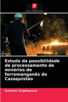 Paperback Estudo da possibilidade de processamento de minérios de ferromanganês do Cazaquistão [Portuguese] Book