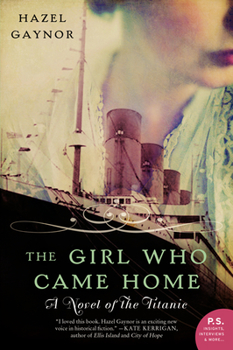 Paperback The Girl Who Came Home: A Novel of the Titanic Book