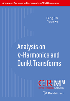 Paperback Analysis on H-Harmonics and Dunkl Transforms Book