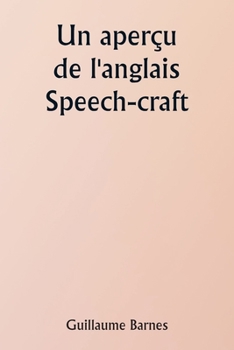 Paperback An Outline of English Speech-craft [French] Book