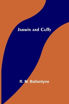 Paperback Jarwin and Cuffy Book