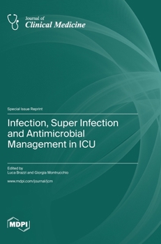 Hardcover Infection, Super Infection and Antimicrobial Management in ICU Book