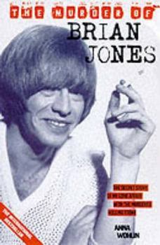 Paperback The Murder of Brian Jones: The Secret Story of My Love Affair with the Murdered Rolling Stone Book