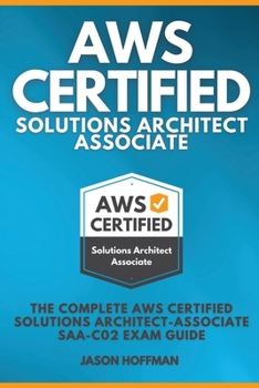 Paperback AWS Certified Solutions Architect Associate: The Complete AWS Certified Solutions Architect - Associate SAA-C02 Exam Guide Book