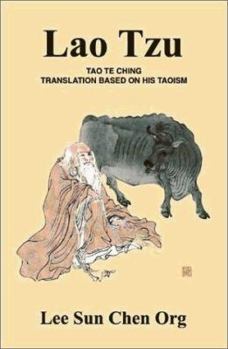 Paperback Lao Tzu: Tao Te Ching Translation Based on His Taoism Book