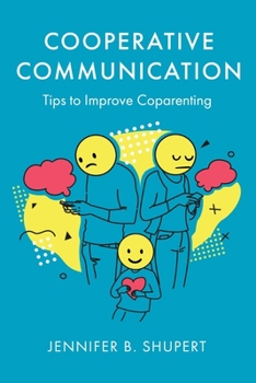 Paperback Cooperative Communication: Tips to Improve Coparenting Book