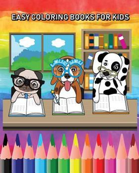Easy Coloring Books For Kids: Super Fun Coloring Books for Kids