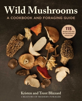 Hardcover Wild Mushrooms: A Cookbook and Foraging Guide Book