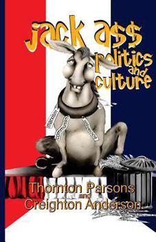 Jack A$$ Politics and Culture