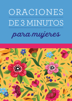 Paperback Oraciones de 3 Minutos Para Mujeres [Spanish] Book