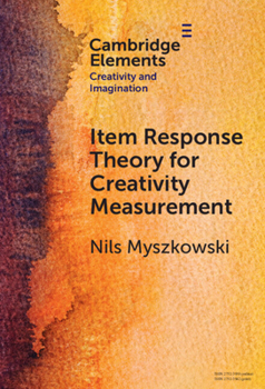 Hardcover Item Response Theory for Creativity Measurement Book