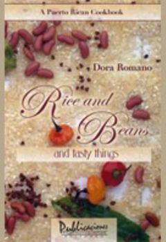 Paperback Rice and Beans and Tasty Things: A Puerto Rican Cookbook Book