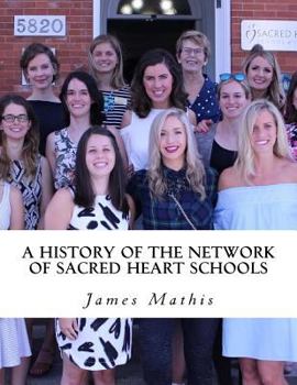 Paperback A History of the Network of Sacred Heart Schools Book