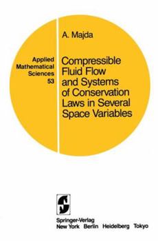 Paperback Compressible Fluid Flow and Systems of Conservation Laws in Several Space Variables Book