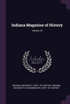 Paperback Indiana Magazine of History; Volume 10 Book