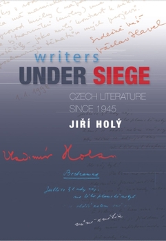 Paperback Writers Under Siege: Czech Literature Since 1945 Book