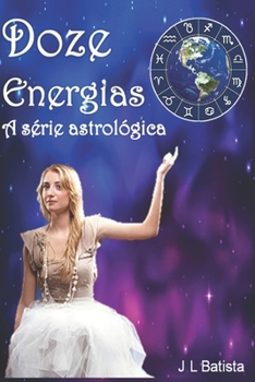 Paperback Doze Energias A serie astrológica [Portuguese] Book