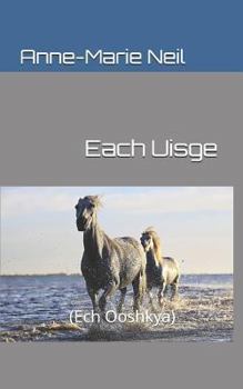 Paperback Each Uisge: (ech Ooshkya) Book