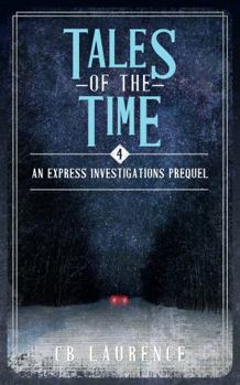 Paperback Tales of the Time: Express Investigations Series - Book 4 Book