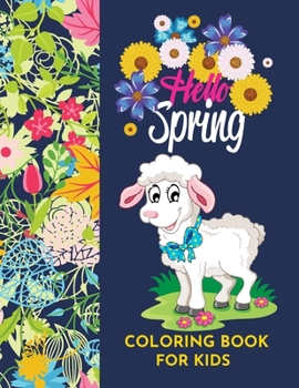 Hello Spring Coloring book for kidsRe-ignite spring vibes and happiness by Raz McOvoo