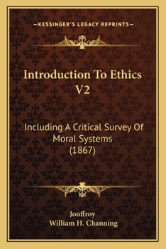 Paperback Introduction To Ethics V2: Including A Critical Survey Of Moral Systems (1867) Book