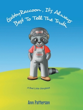 Hardcover Gabby Raccoon: It's Always Best to Tell the Truth Book