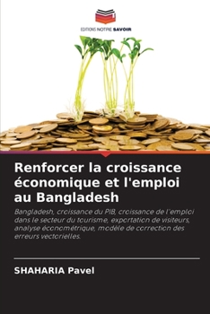 Paperback Renforcer la croissance économique et l'emploi au Bangladesh [French] Book