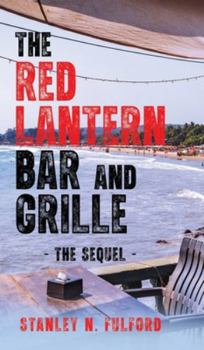 Hardcover The Red Lantern Bar and Grille, Part II: - The Sequel - Book