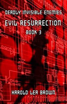 Paperback Deadly Invisible Enemies: Evil Resurrection Book