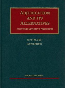 Hardcover Adjudication and Its Alternatives: An Introduction to Procedure Book