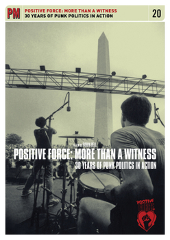 DVD Positive Force: More Than a Witness: 30 Years of Punk Politics in Action Book