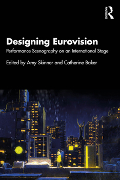 Paperback Designing Eurovision: Performance Scenography on an International Stage Book