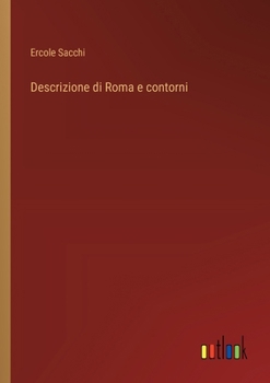 Paperback Descrizione di Roma e contorni [Italian] Book