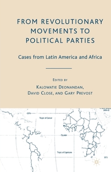 Paperback From Revolutionary Movements to Political Parties: Cases from Latin America and Africa Book