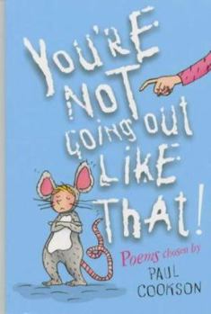 Paperback You're Not Going Out Like That! Book