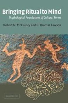 Hardcover Bringing Ritual to Mind: Psychological Foundations of Cultural Forms Book