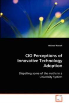 Paperback CIO Perceptions of Innovative Technology Adoption Book