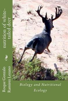 Paperback nutrition of white-tailed deer: Biology and Nutritional Ecology Book