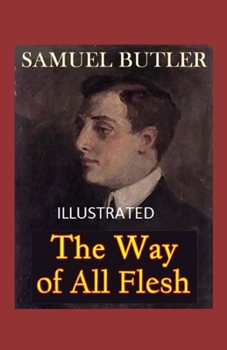 Paperback The Way of All Flesh Illustrated Book