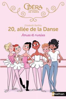 Paperback 20 allée de la danse 1:Amies et rivales (1) [French] Book