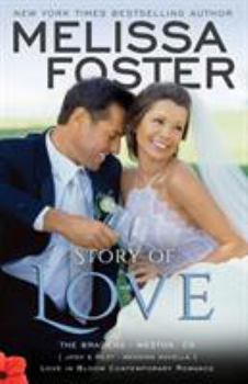 Paperback Story of Love (Josh & Riley, Wedding): Love in Bloom: The Bradens Book