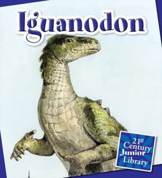 Iguanodon - Book  of the Dinosaurs and Prehistoric Creatures