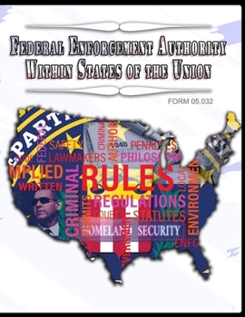 Paperback Federal Enforcement Authority Within States of the Union: Form #05.032 Book