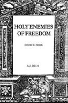 Paperback Holy Enemies of Freedom: Source Book